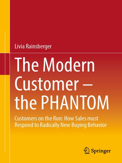 Title details for The Modern Customer – the PHANTOM by Livia Rainsberger - Available